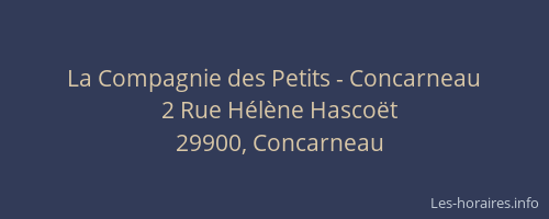 La Compagnie des Petits - Concarneau