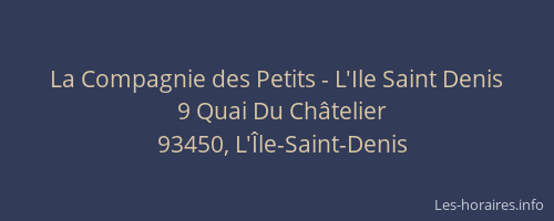 La Compagnie des Petits - L'Ile Saint Denis