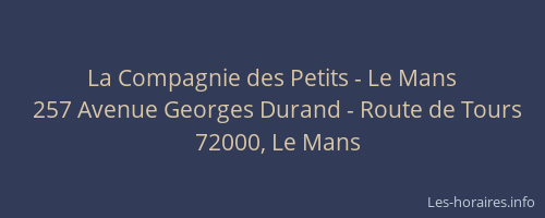 La Compagnie des Petits - Le Mans