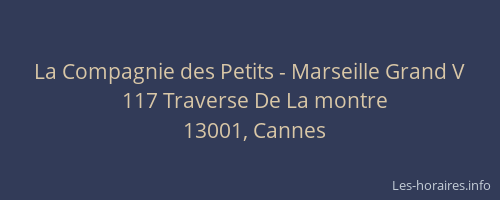 La Compagnie des Petits - Marseille Grand V