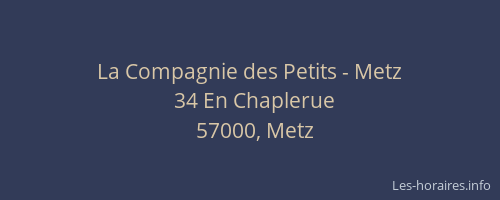 La Compagnie des Petits - Metz