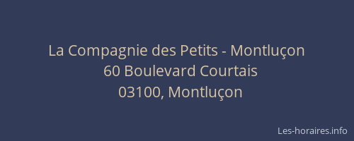 La Compagnie des Petits - Montluçon