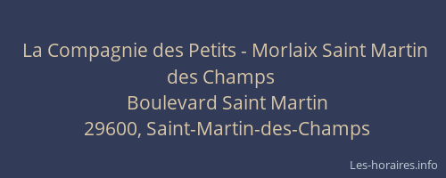 La Compagnie des Petits - Morlaix Saint Martin des Champs