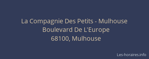 La Compagnie Des Petits - Mulhouse