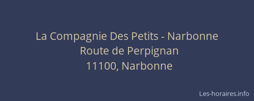 La Compagnie Des Petits - Narbonne