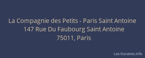 La Compagnie des Petits - Paris Saint Antoine