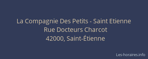 La Compagnie Des Petits - Saint Etienne