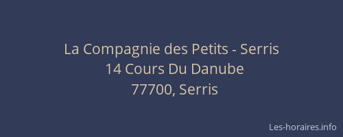 La Compagnie des Petits - Serris