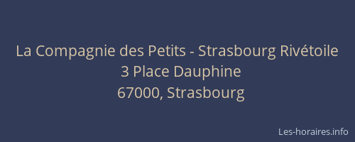La Compagnie des Petits - Strasbourg Rivétoile