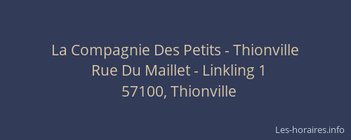 La Compagnie Des Petits - Thionville