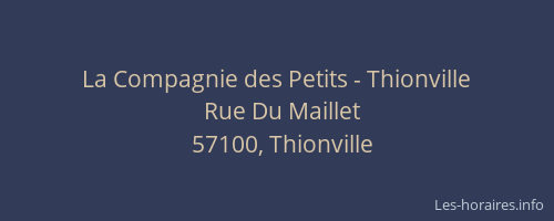 La Compagnie des Petits - Thionville