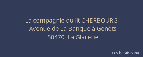 La compagnie du lit CHERBOURG