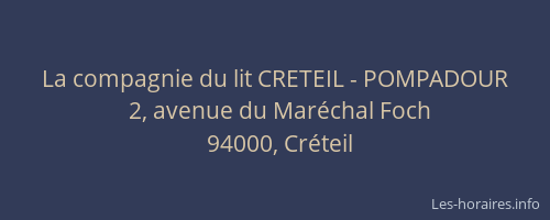 La compagnie du lit CRETEIL - POMPADOUR