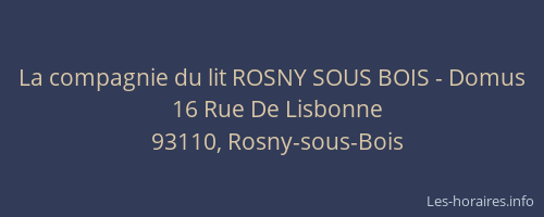 La compagnie du lit ROSNY SOUS BOIS - Domus