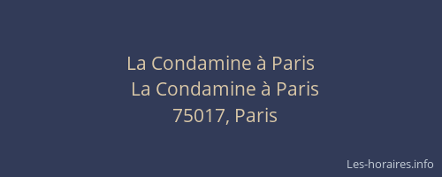 La Condamine à Paris