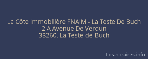 La Côte Immobilière FNAIM - La Teste De Buch