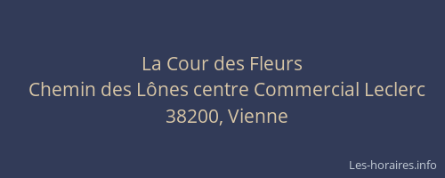 La Cour des Fleurs