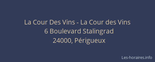 La Cour Des Vins - La Cour des Vins