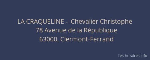 LA CRAQUELINE -  Chevalier Christophe