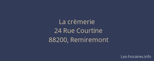 La cr&egrave;merie