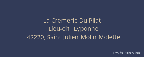 La Cremerie Du Pilat