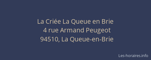 La Cri&eacute;e La Queue en Brie