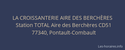 LA CROISSANTERIE AIRE DES BERCHÈRES