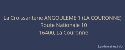 La Croissanterie ANGOULEME 1 (LA COURONNE)