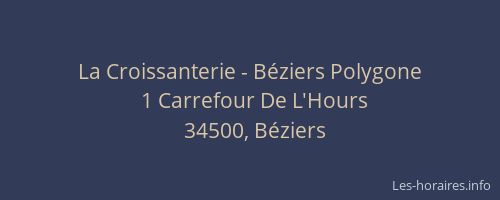 La Croissanterie - Béziers Polygone