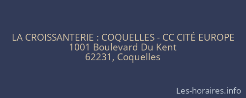 LA CROISSANTERIE : COQUELLES - CC CITÉ EUROPE