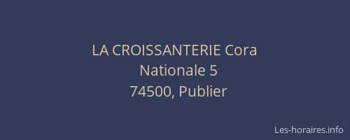LA CROISSANTERIE Cora