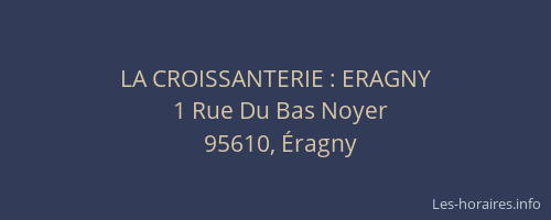 LA CROISSANTERIE : ERAGNY