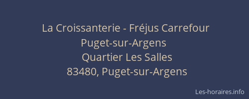 La Croissanterie - Fréjus Carrefour Puget-sur-Argens