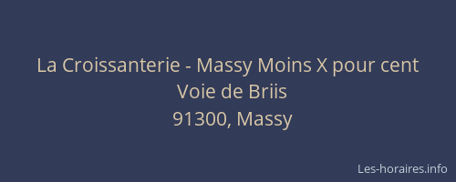 La Croissanterie - Massy Moins X pour cent