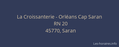 La Croissanterie - Orléans Cap Saran