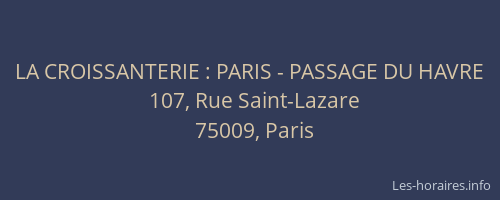 LA CROISSANTERIE : PARIS - PASSAGE DU HAVRE