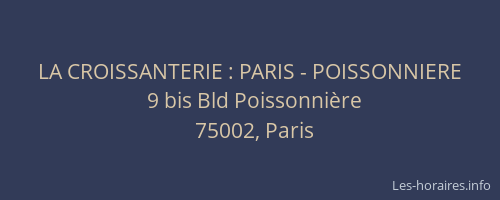 LA CROISSANTERIE : PARIS - POISSONNIERE