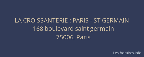LA CROISSANTERIE : PARIS - ST GERMAIN