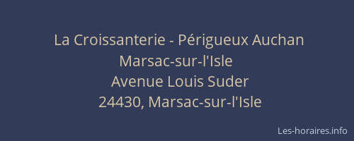 La Croissanterie - Périgueux Auchan Marsac-sur-l'Isle