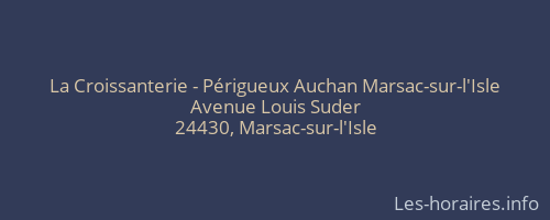 La Croissanterie - Périgueux Auchan Marsac-sur-l'Isle