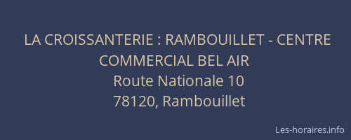 LA CROISSANTERIE : RAMBOUILLET - CENTRE COMMERCIAL BEL AIR