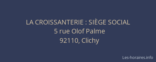 LA CROISSANTERIE : SIÈGE SOCIAL