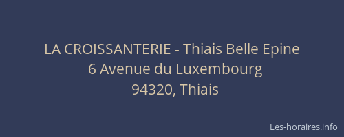 LA CROISSANTERIE - Thiais Belle Epine