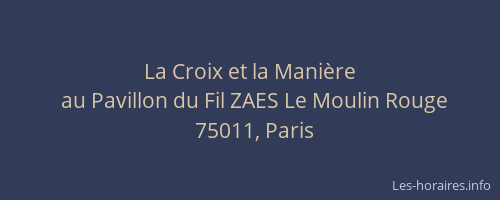La Croix et la Manière