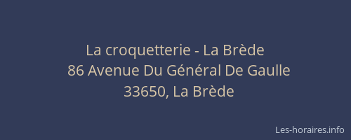 La croquetterie - La Br&egrave;de