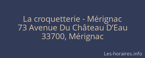 La croquetterie - Mérignac