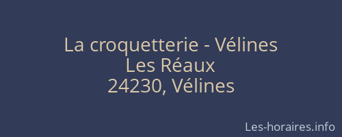 La croquetterie - Vélines