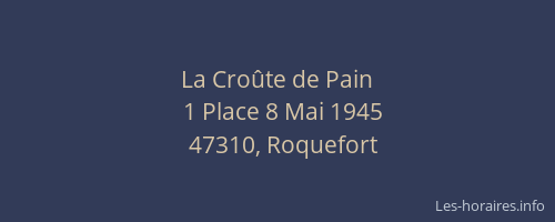 La Cro&ucirc;te de Pain