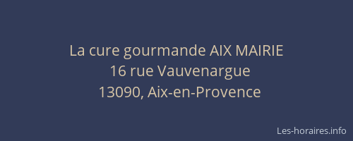 La cure gourmande AIX MAIRIE