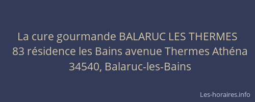 La cure gourmande BALARUC LES THERMES